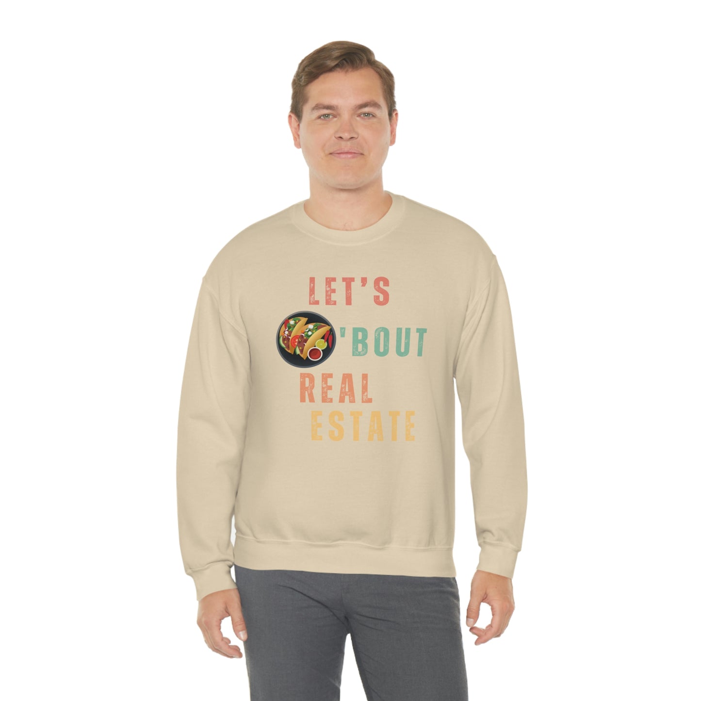Let's Talk About Real Estate Unisex Sweatshirt