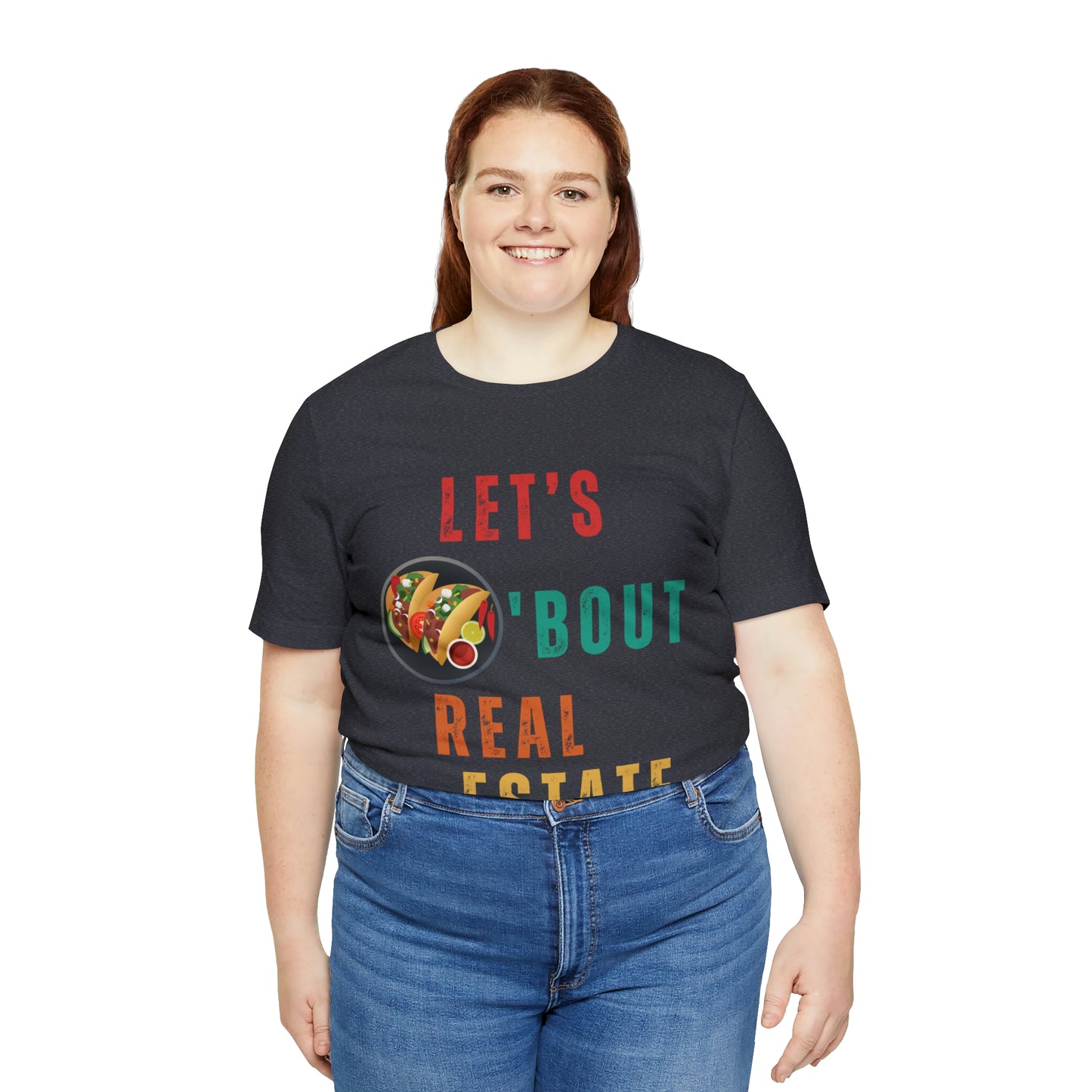 Taco "bout Real Estate T-shirt