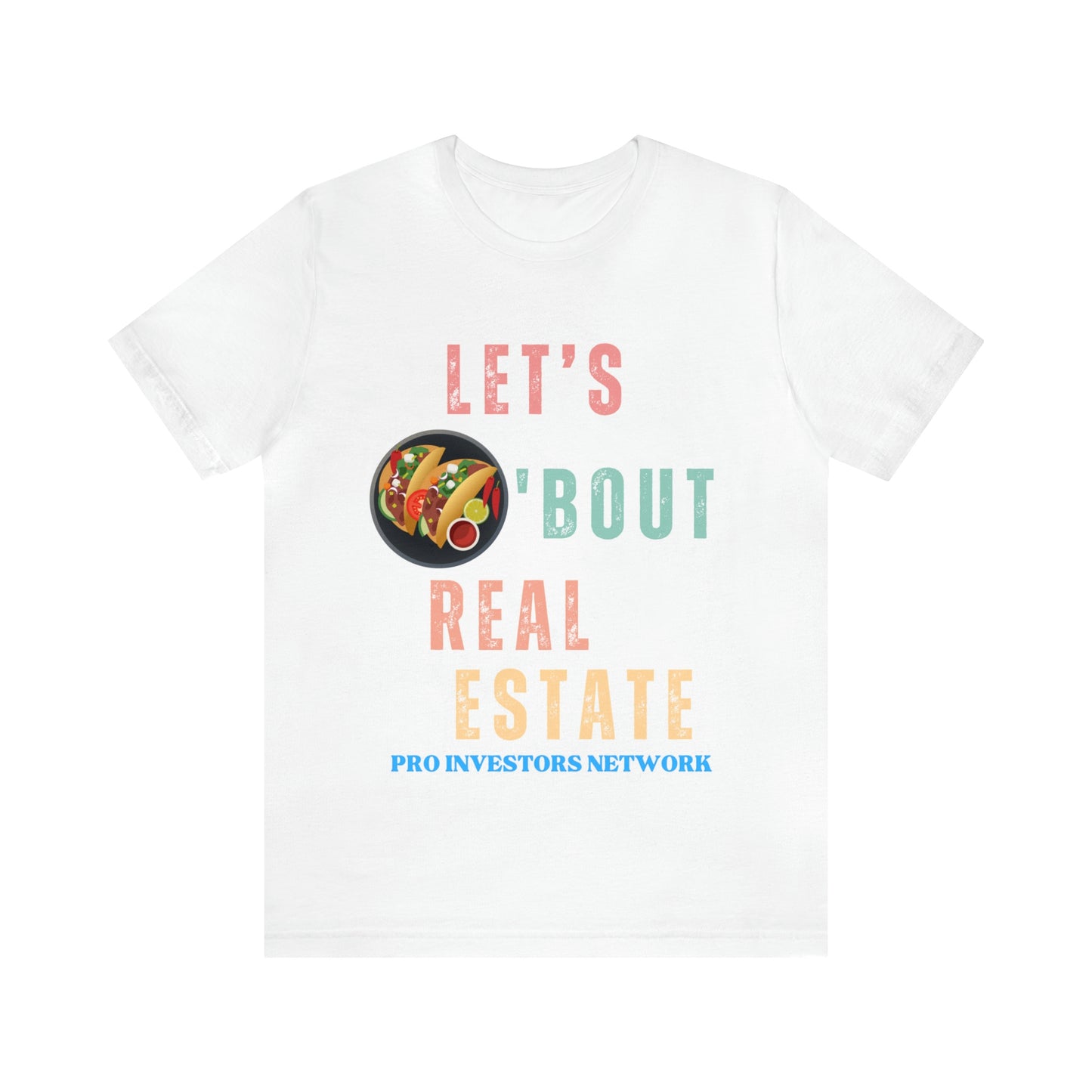 Taco "bout Real Estate T-shirt