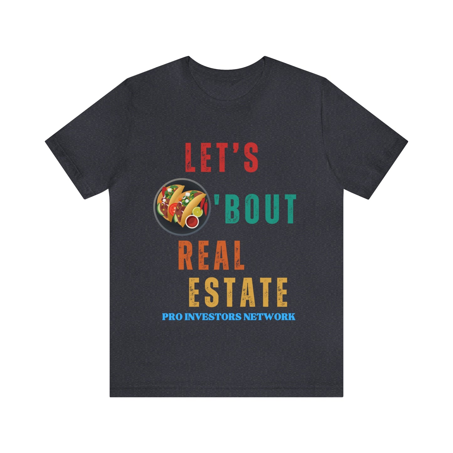 Taco "bout Real Estate T-shirt