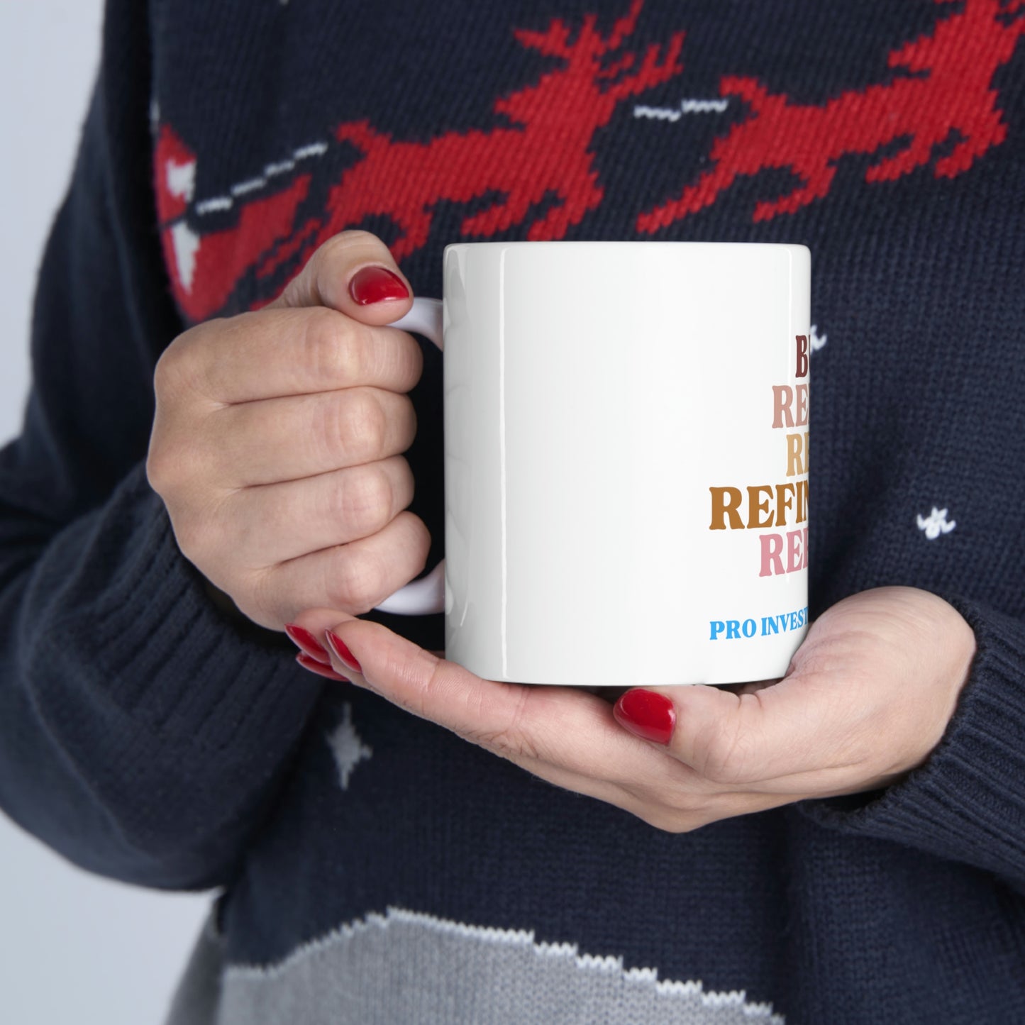 Buy Rehab Rent Refinance Coffee Mug