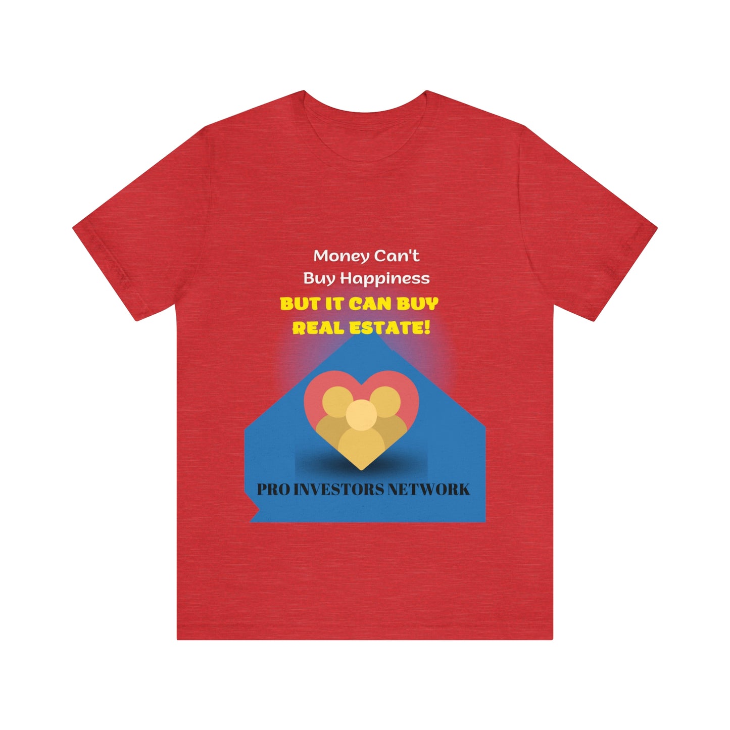 Money Buy Real Estate Heart PRO T-shirt
