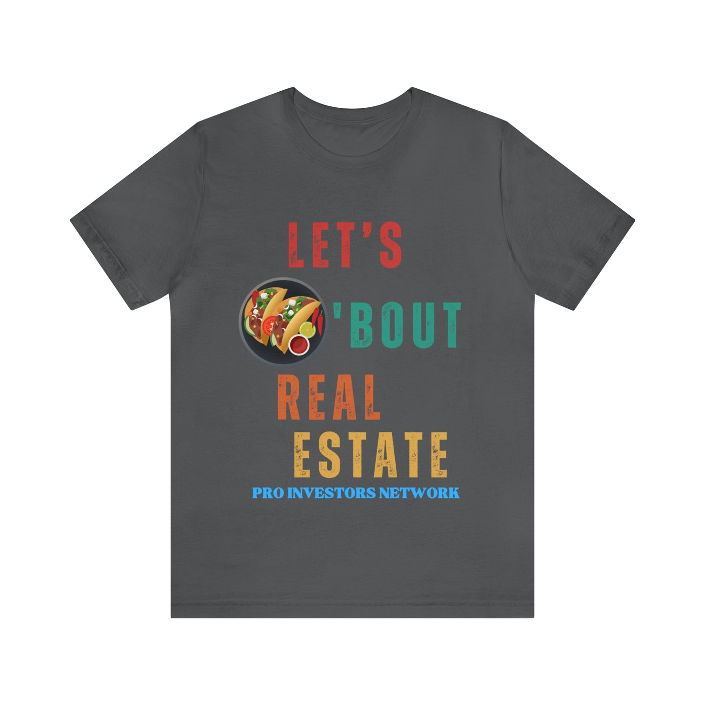 Taco "bout Real Estate T-shirt