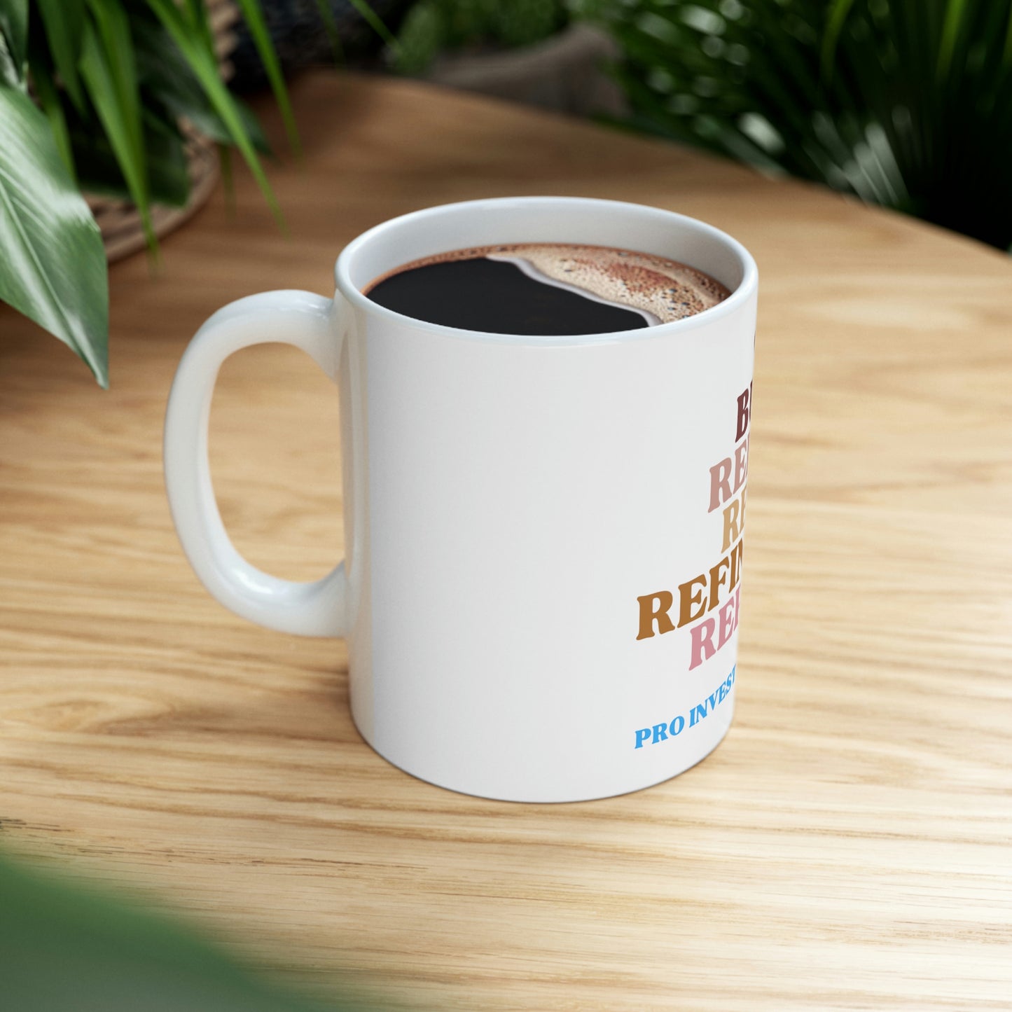 Buy Rehab Rent Refinance Coffee Mug