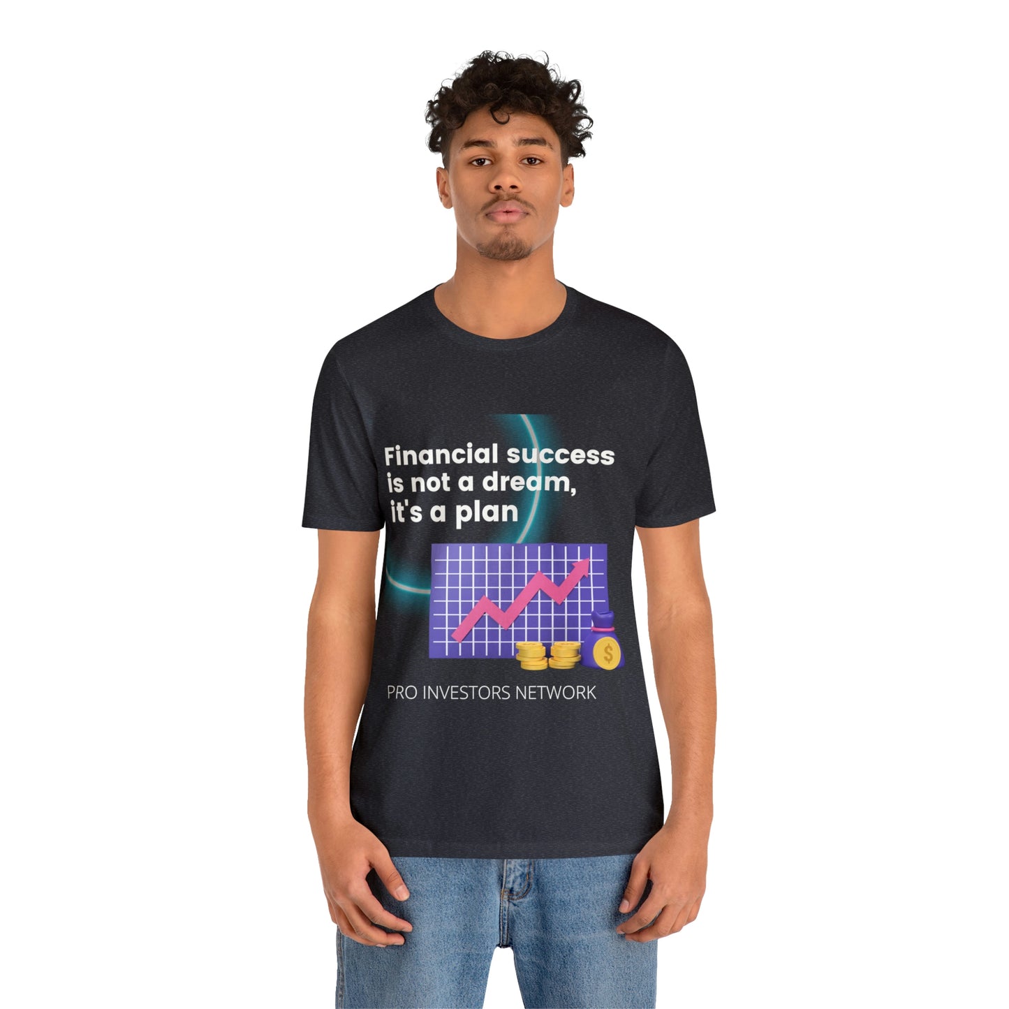 Financial Success is a Plan PRO T-shirt