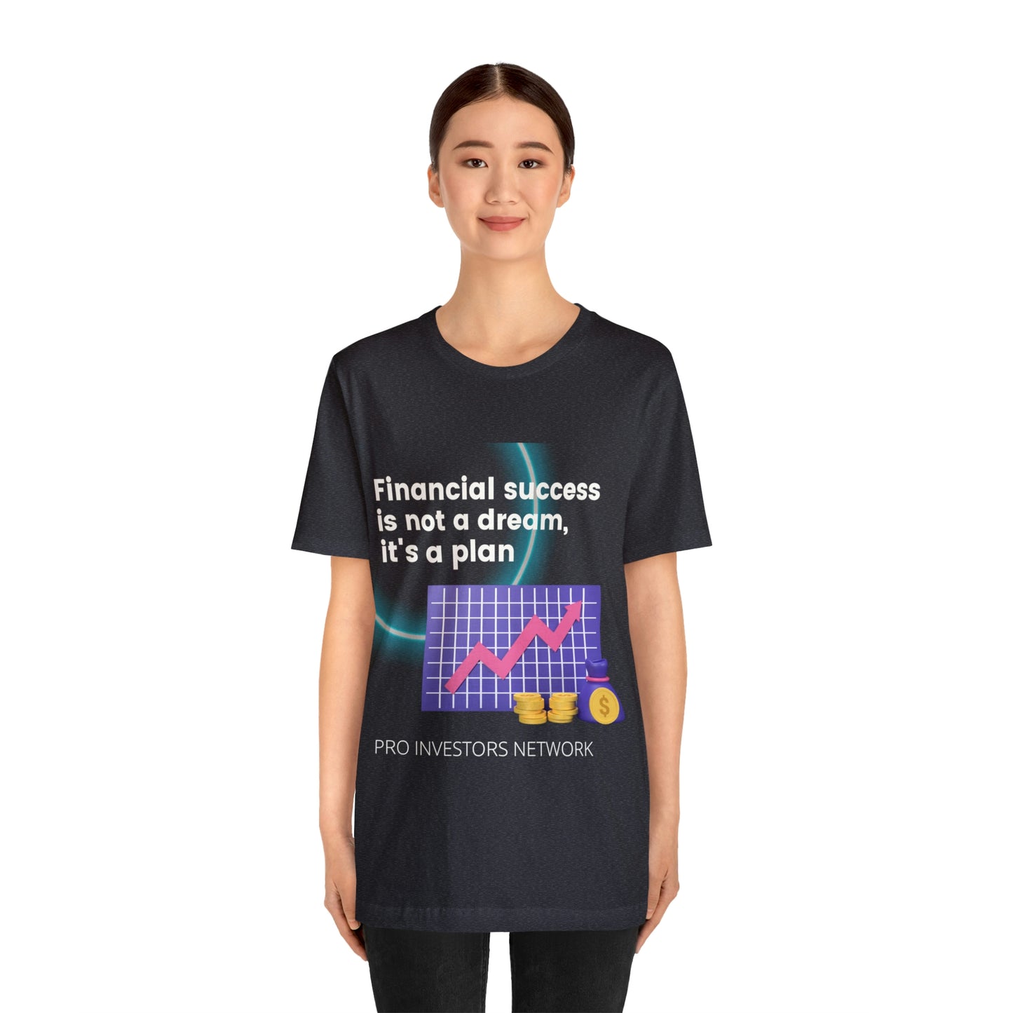 Financial Success is a Plan PRO T-shirt