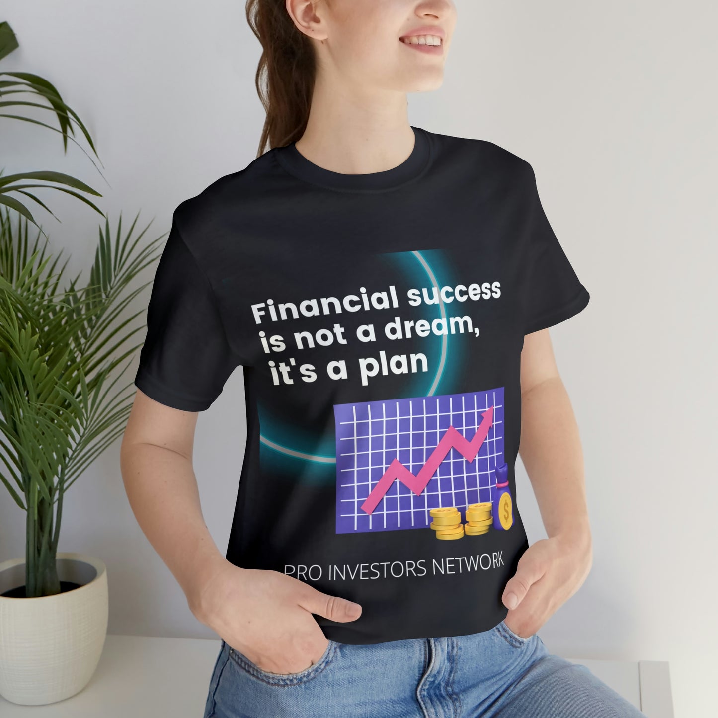 Financial Success is a Plan PRO T-shirt