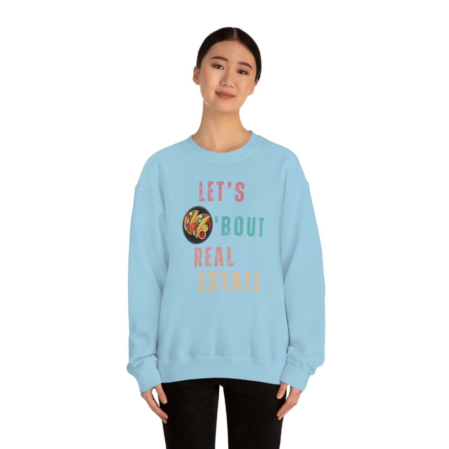Let's Talk About Real Estate Unisex Sweatshirt