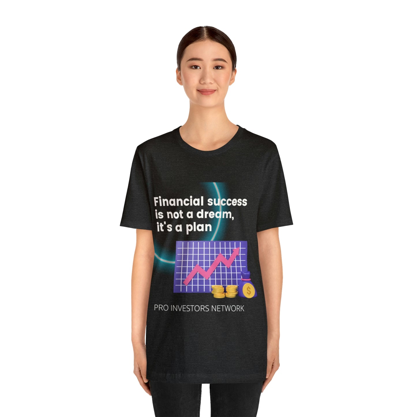 Financial Success is a Plan PRO T-shirt