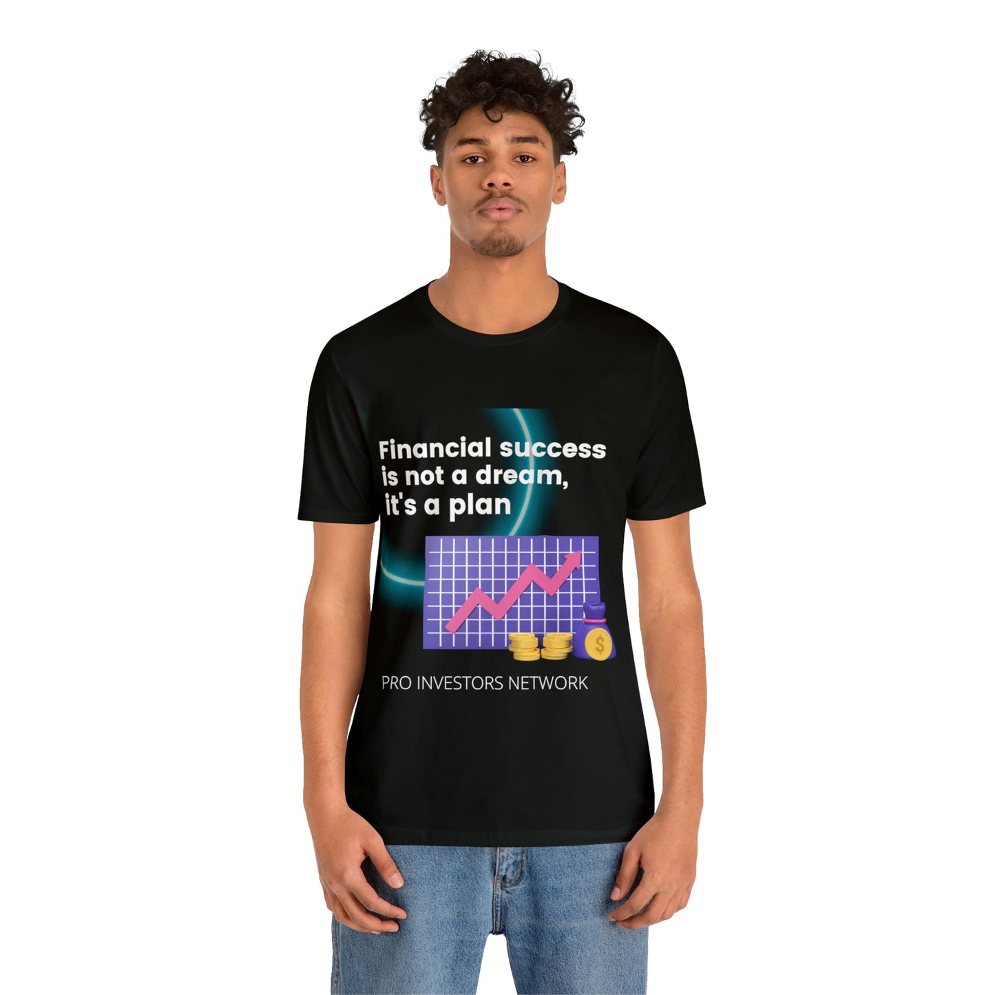 Financial Success is a Plan PRO T-shirt