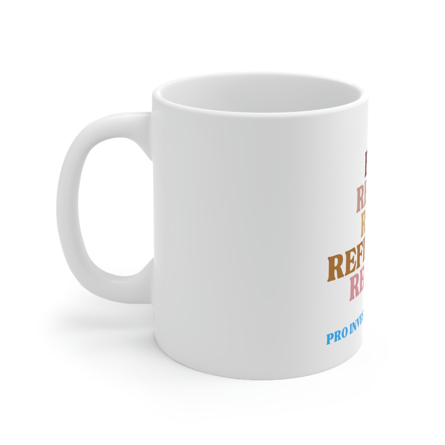 Buy Rehab Rent Refinance Coffee Mug