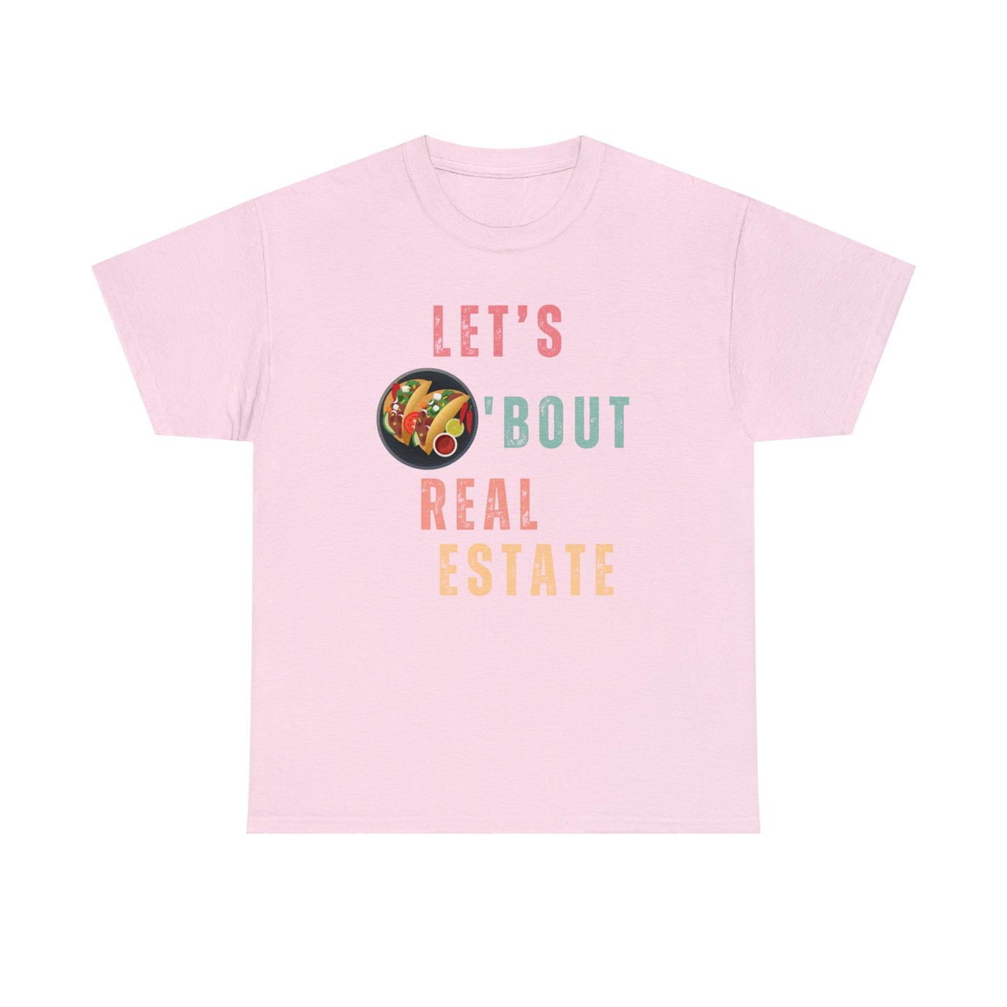 Let's Talk About Real Estate Unisex T-Shirt