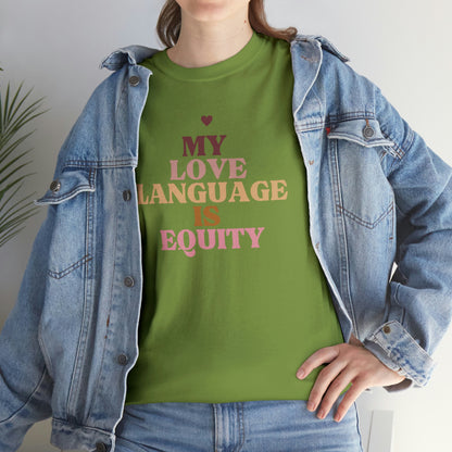 Love Language Is Equity PRO Unisex T-shirt