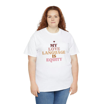 Love Language Is Equity PRO Unisex T-shirt