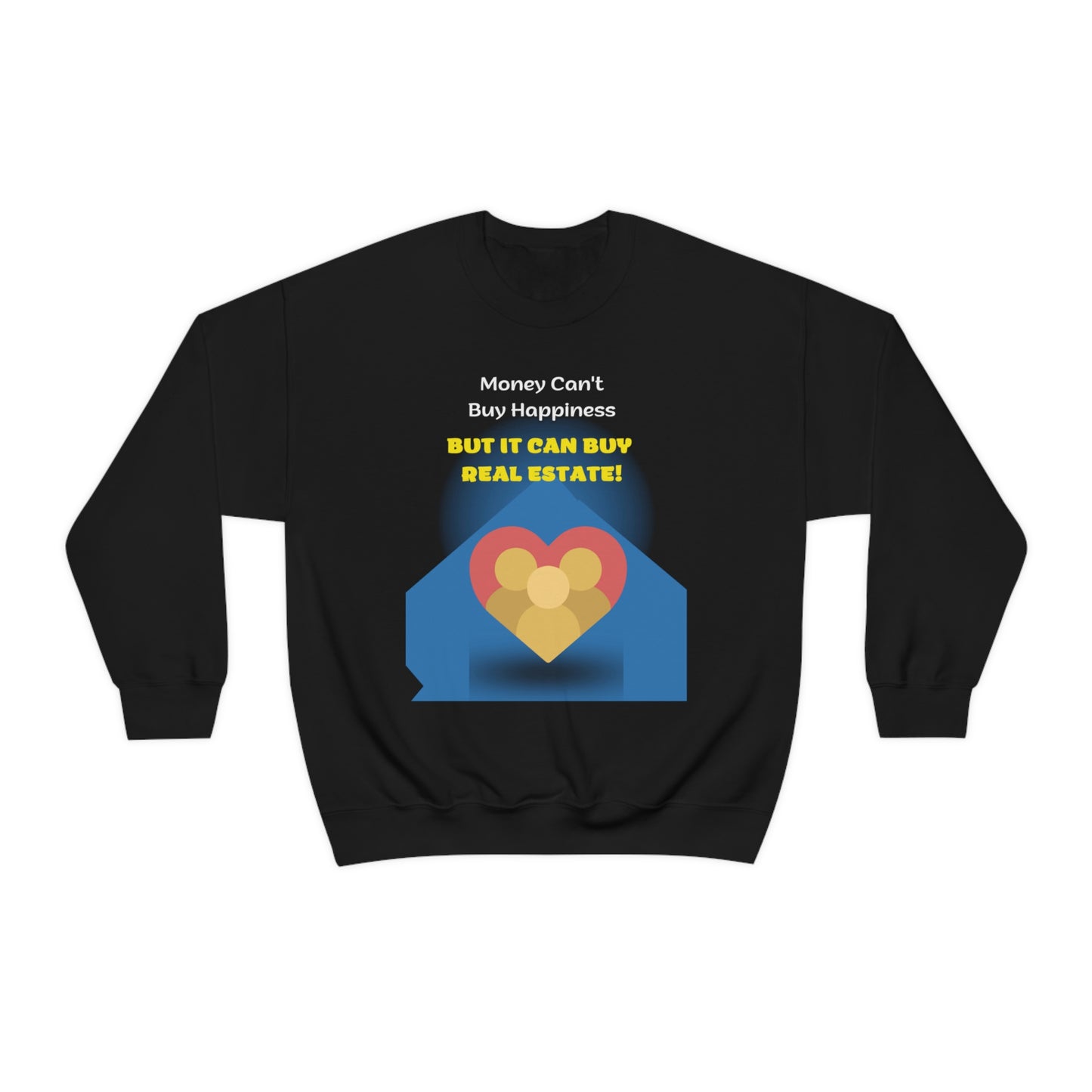 Money Can' Buy Happiness Unisex Sweatshirt