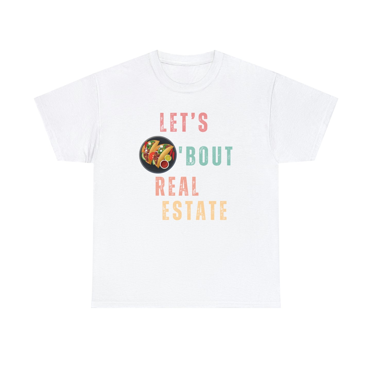 Let's Talk About Real Estate Unisex T-Shirt