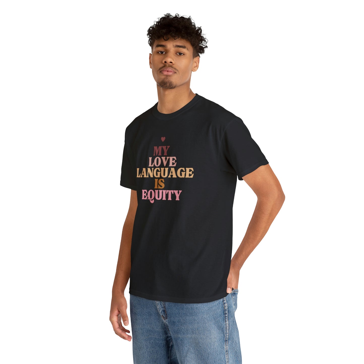 Love Language Is Equity PRO Unisex T-shirt