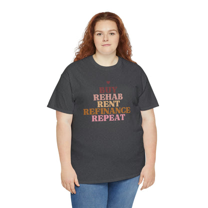 Buy Rehab Rent Refinance Unisex T-Shirt