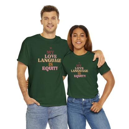 Love Language Is Equity PRO Unisex T-shirt