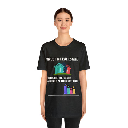 Invest In Real Estate T-shirt