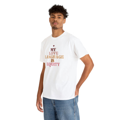 Love Language Is Equity PRO Unisex T-shirt