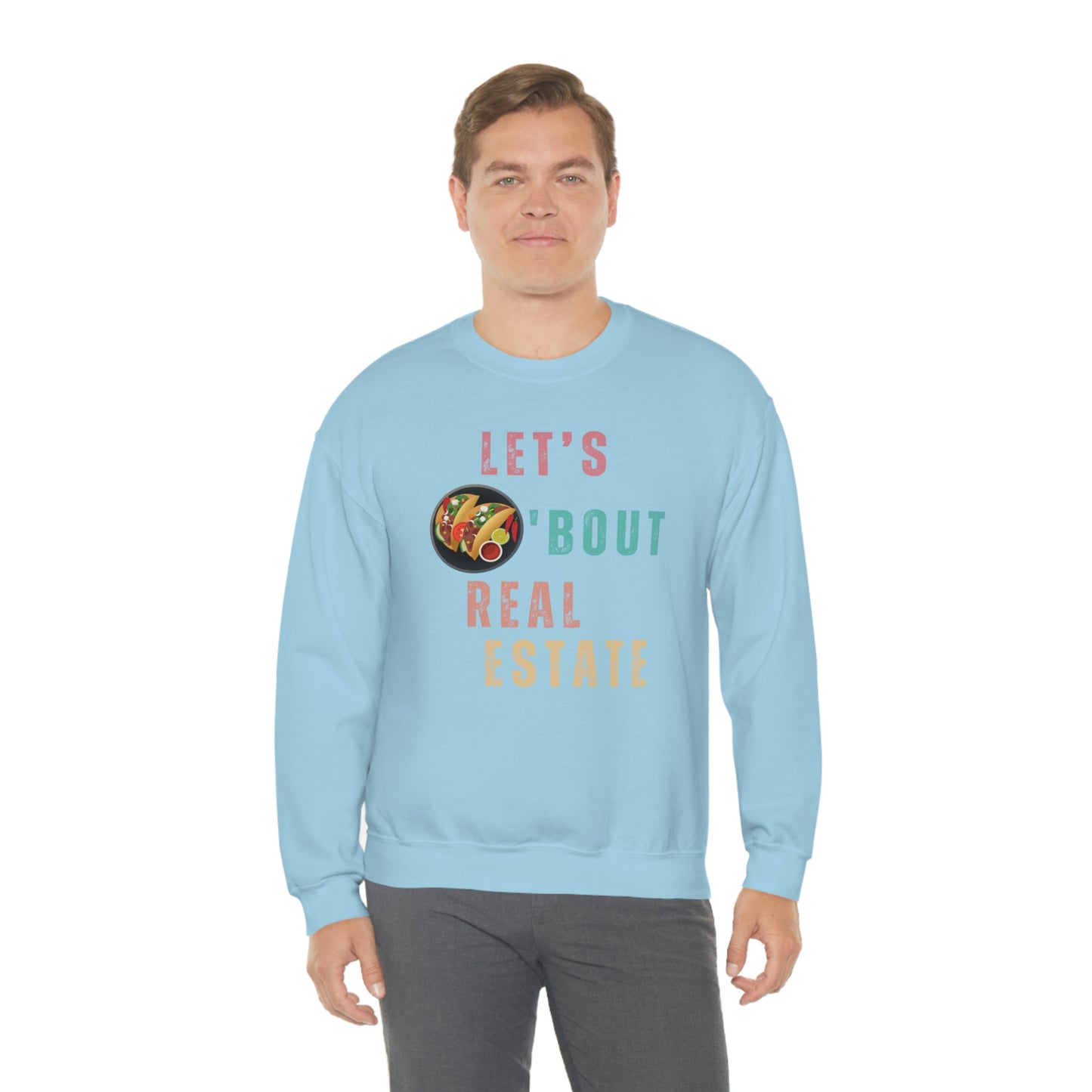 Let's Talk About Real Estate Unisex Sweatshirt