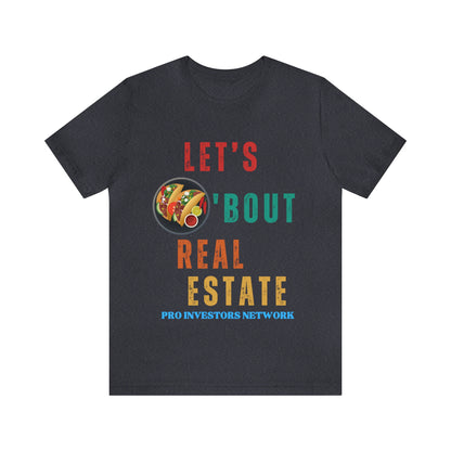 Taco "bout Real Estate T-shirt