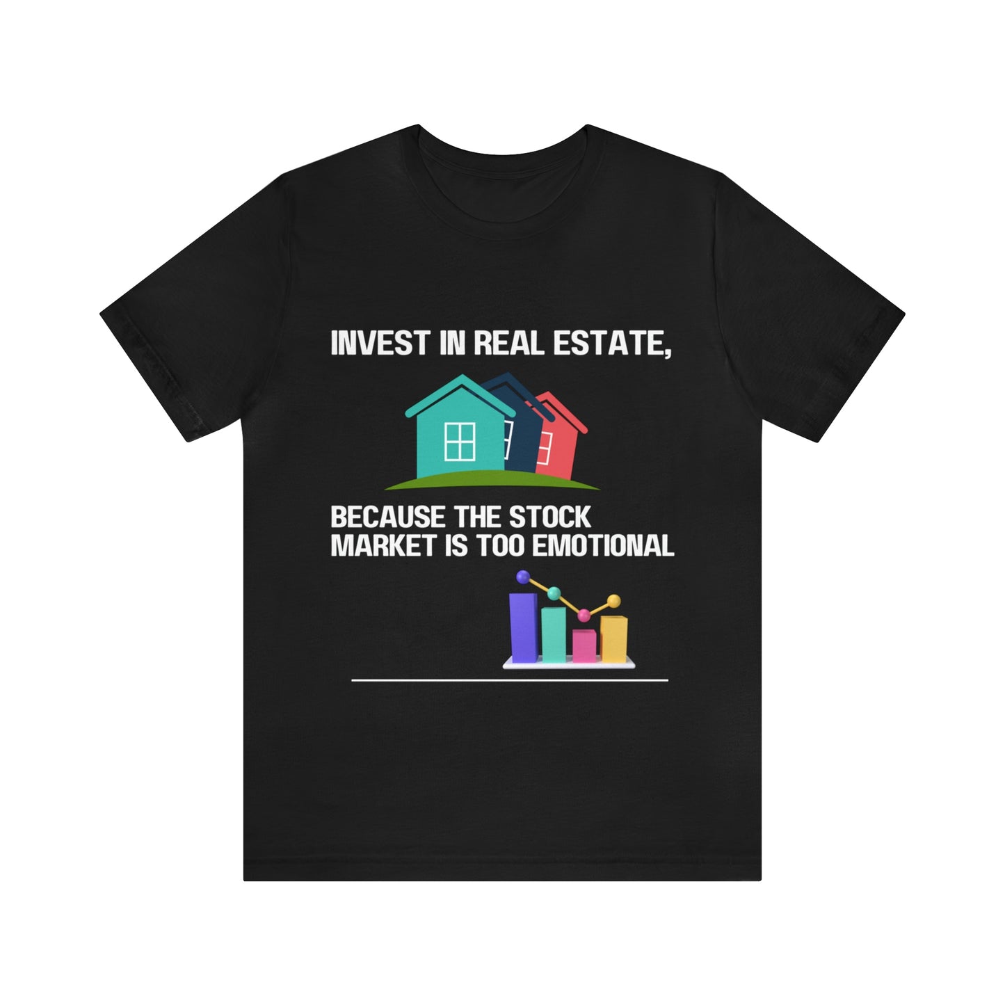 Invest In Real Estate T-shirt