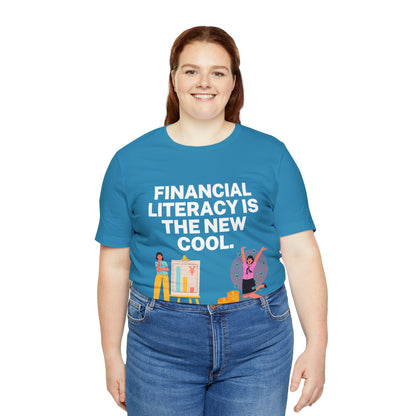 Financial Literacy Is Cool T-shirt