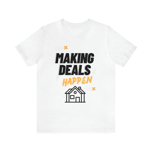 Making Deals Happen Short Sleeve Tee