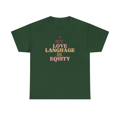 Love Language Is Equity PRO Unisex T-shirt