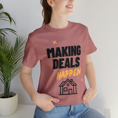Making Deals Happen Short Sleeve Tee