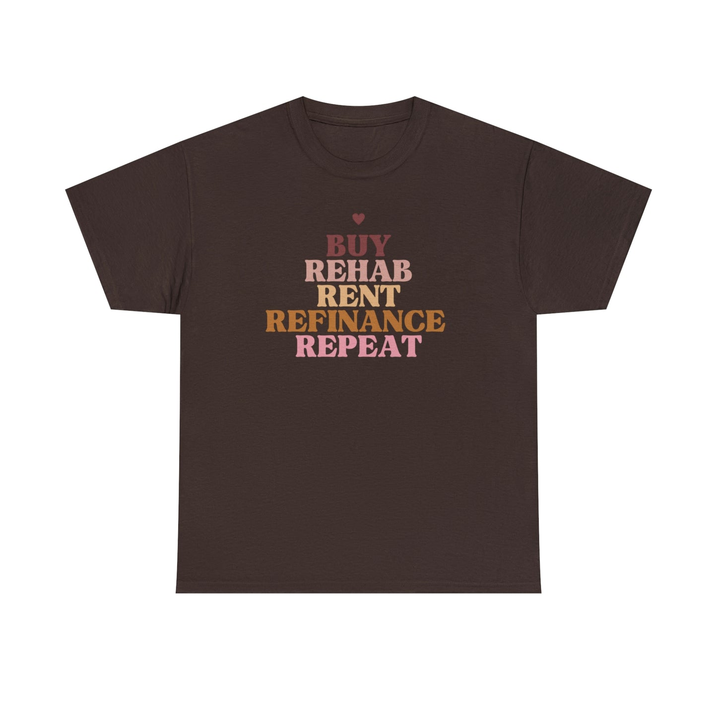 Buy Rehab Rent Refinance Unisex T-Shirt