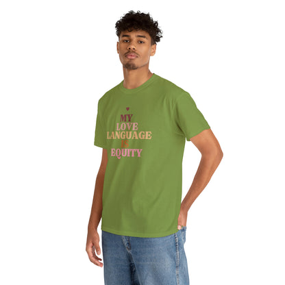 Love Language Is Equity PRO Unisex T-shirt