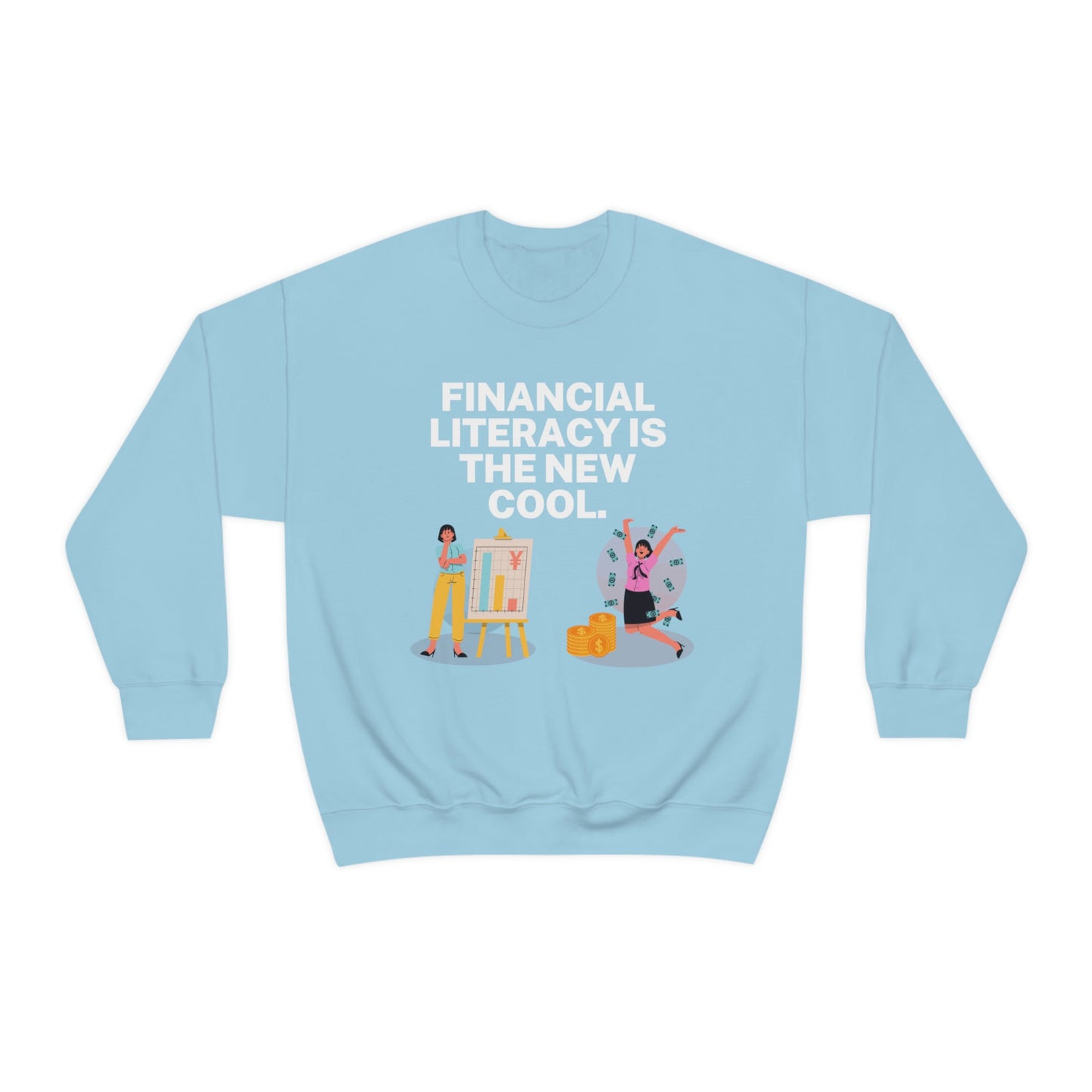 Financial Literacy Is Cool Unisex Sweatshirt