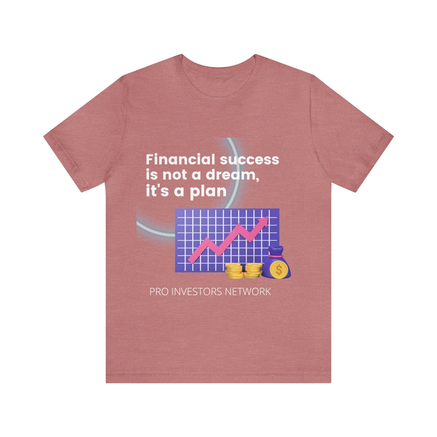 Financial Success is a Plan T-shirt