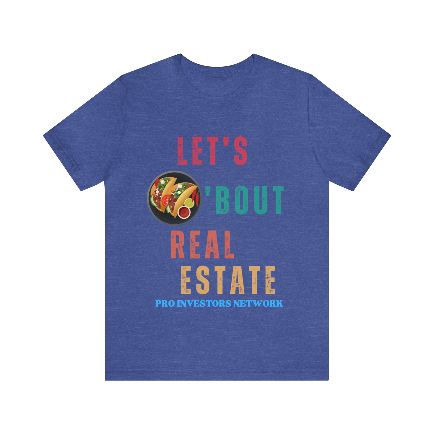 Taco "bout Real Estate T-shirt