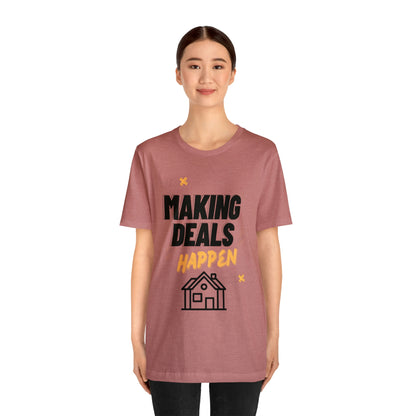 Making Deals Happen Short Sleeve Tee