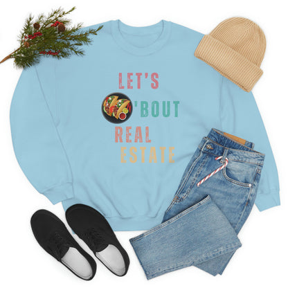 Let's Talk About Real Estate Unisex Sweatshirt