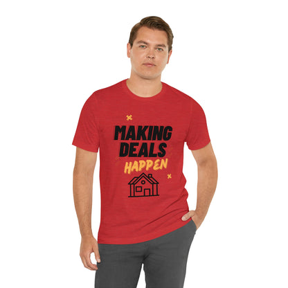 Making Deals Happen Short Sleeve Tee