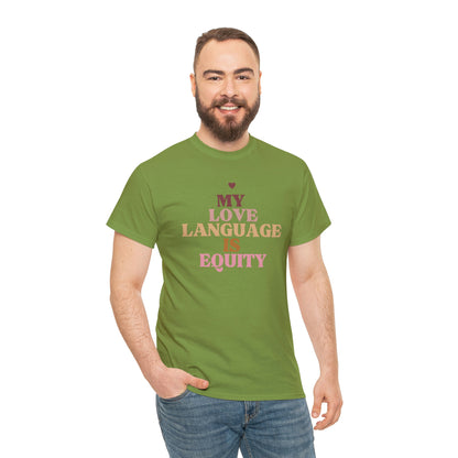 Love Language Is Equity PRO Unisex T-shirt