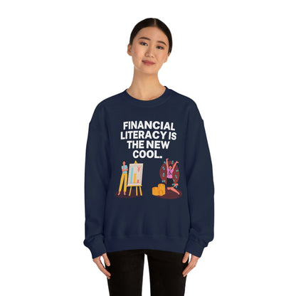 Financial Literacy Is Cool Unisex Sweatshirt