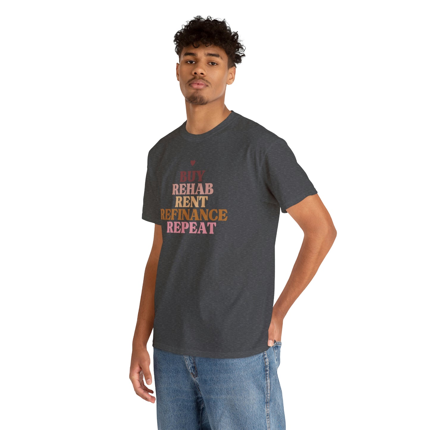 Buy Rehab Rent Refinance Unisex T-Shirt