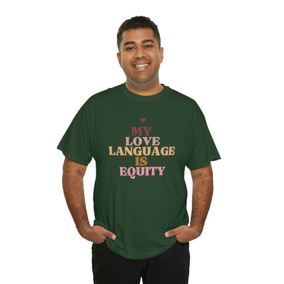 Love Language Is Equity PRO Unisex T-shirt