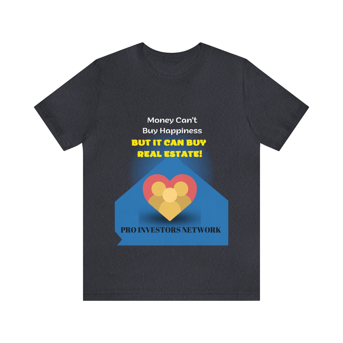 Money Buy Real Estate Heart PRO T-shirt