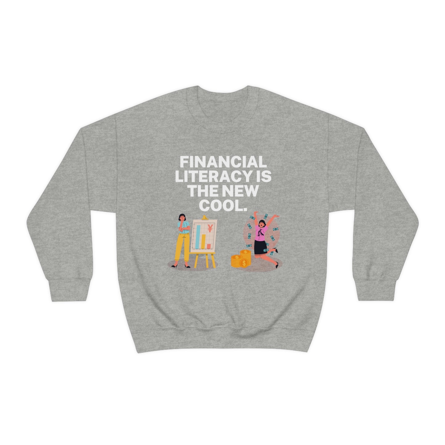 Financial Literacy Is Cool Unisex Sweatshirt