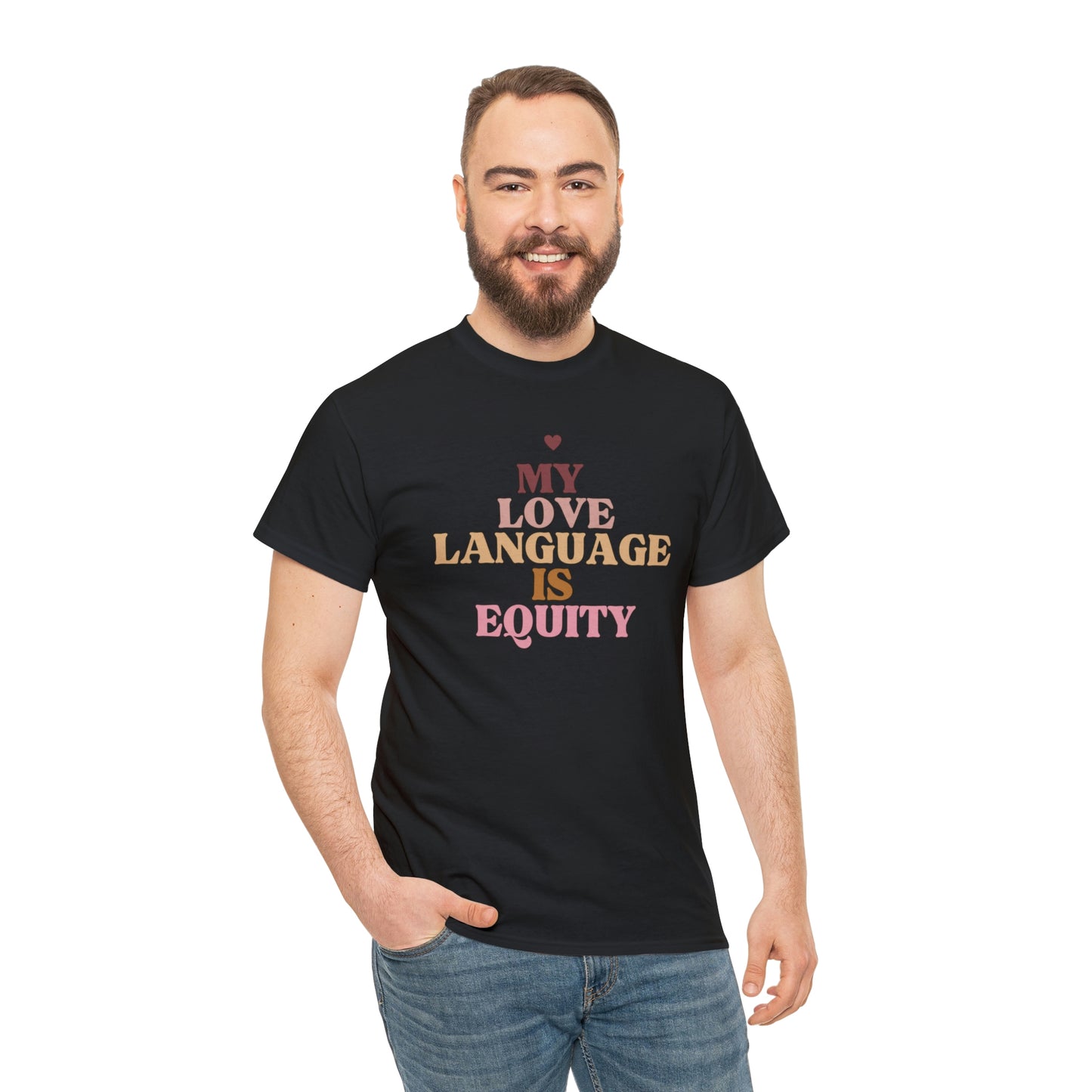 Love Language Is Equity PRO Unisex T-shirt