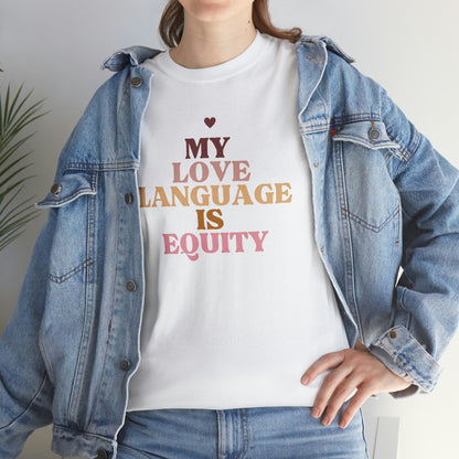 Love Language Is Equity PRO Unisex T-shirt