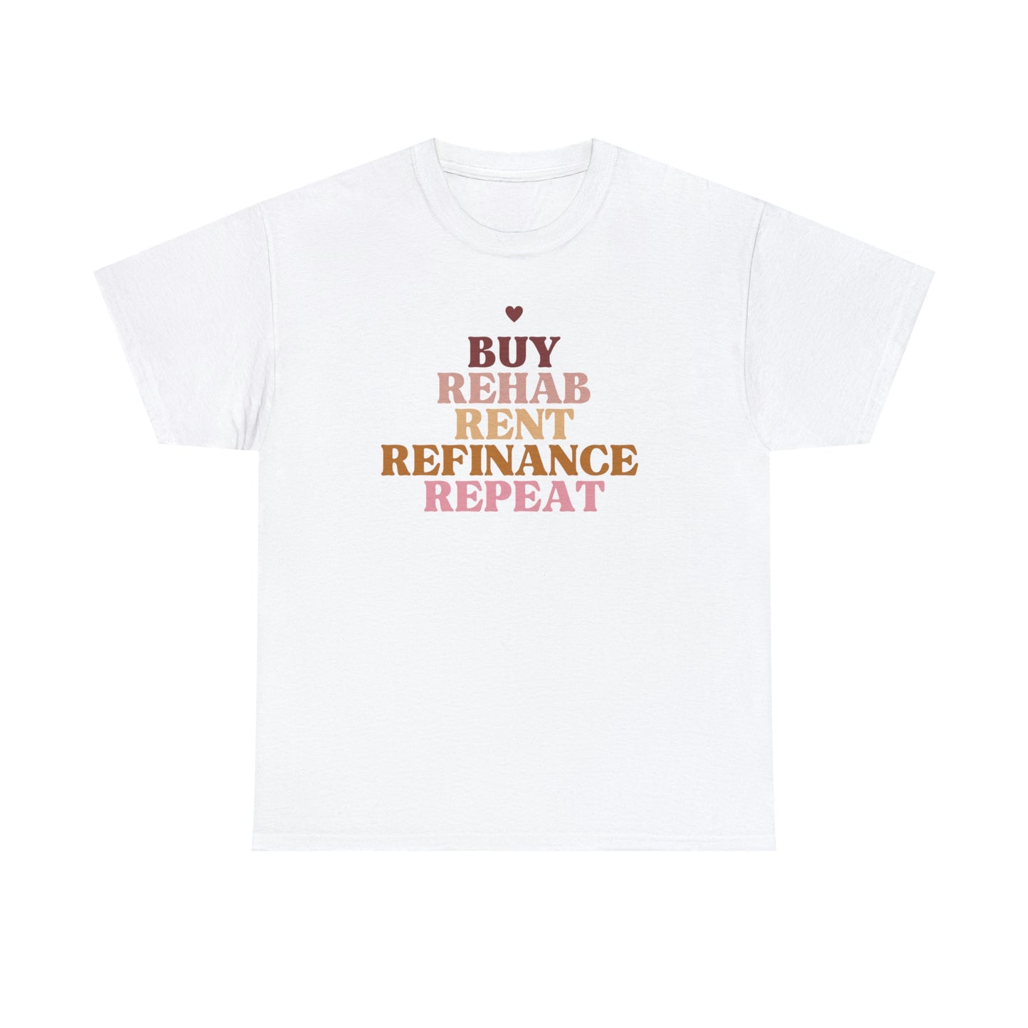 Buy Rehab Rent Refinance Unisex T-Shirt
