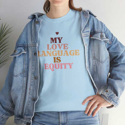 Love Language Is Equity PRO Unisex T-shirt